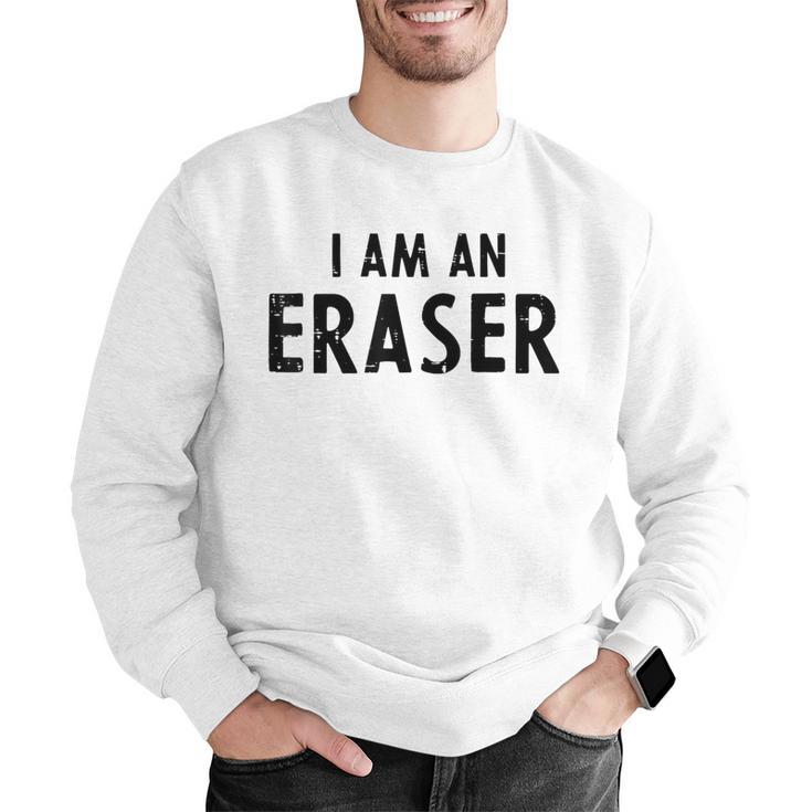 Halloween Teacher Im An Eraser Costume Kids Men Women Men Graphic Sweatshirt, funny gift Halloween Teacher Im An Eraser Costume Kids Men Women Men Graphic Sweatshirt, funny gift
