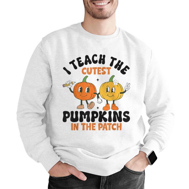 Halloween Teacher I Teach The Cutest Pumpkins In The Patch Men Graphic Sweatshirt, funny gift Halloween Teacher I Teach The Cutest Pumpkins In The Patch Men Graphic Sweatshirt, funny gift
