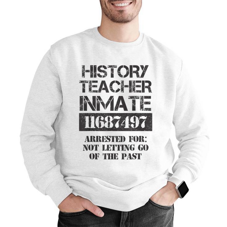 Halloween History Teacher Prisoner Costume Men Graphic Sweatshirt, History Teacher Sweatshirts, funny gift