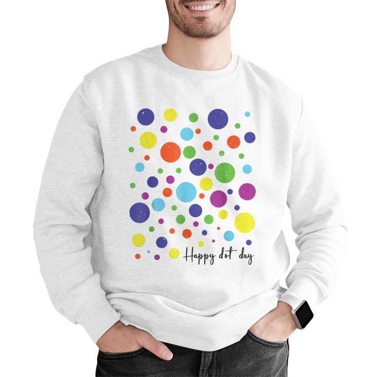 Happy Dot Day 2025 Polka Dot Boys Girls Kids Teacher Dot Day Men Graphic Sweatshirt, funny gift Happy Dot Day 2025 Polka Dot Boys Girls Kids Teacher Dot Day Men Graphic Sweatshirt, funny gift