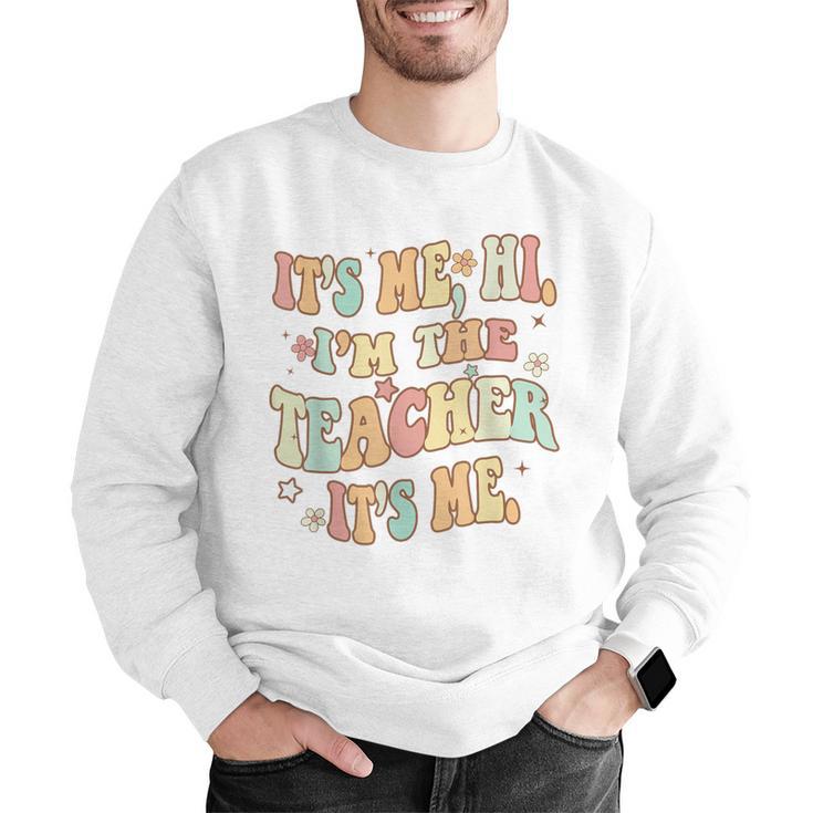 It's Me Hi I'm The Teacher It's Me Groovy Teacher Men Graphic Sweatshirt, Groovy Teacher Sweatshirts, funny gift It's Me Hi I'm The Teacher It's Me Groovy Teacher Men Graphic Sweatshirt, Groovy Teacher Sweatshirts, funny gift