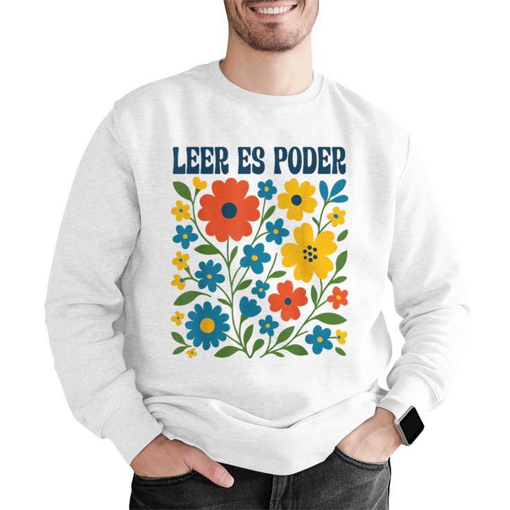 Leer Es Poder Cute Floral Boho Spanish Teacher Reading Men Graphic Sweatshirt, funny gift
