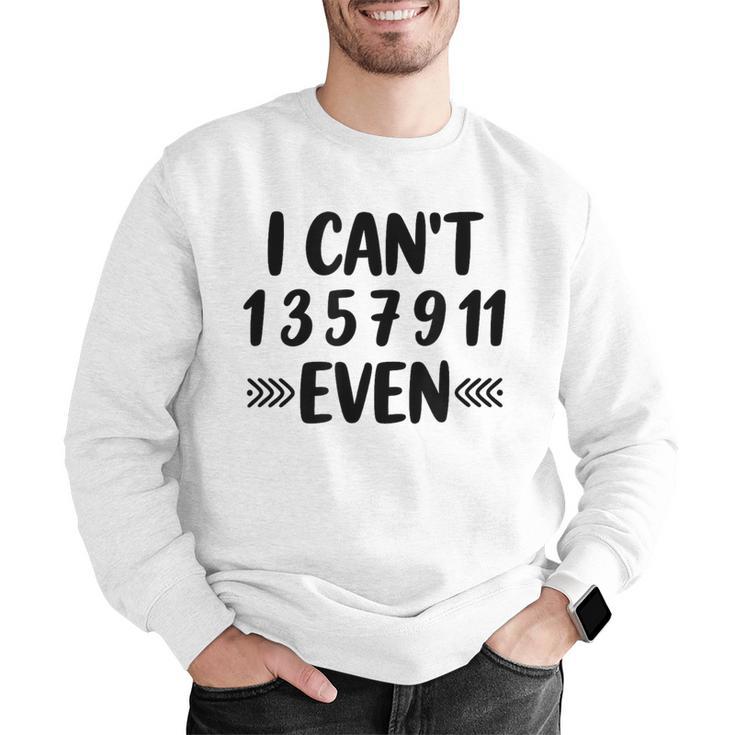 Math Teacher Can't Even Appreciation Science Day Men Graphic Sweatshirt, Science Teacher Sweatshirts, funny gift Math Teacher Can't Even Appreciation Science Day Men Graphic Sweatshirt, Science Teacher Sweatshirts, funny gift