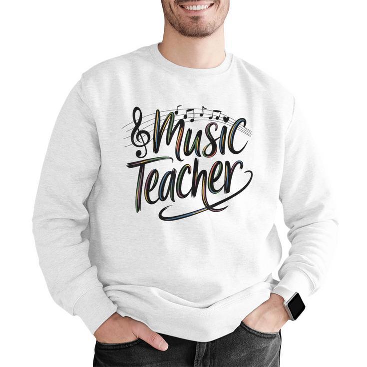 Music Teacher For Women Elementary First Day Of School Men Graphic Sweatshirt, funny gift Music Teacher For Women Elementary First Day Of School Men Graphic Sweatshirt, funny gift