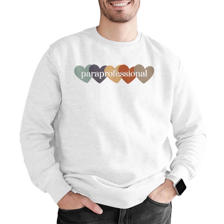 Paraprofessional Teacher Hearts Back To School Teach Rainbow Men Women Kids Men Graphic Sweatshirt, funny gift Paraprofessional Teacher Hearts Back To School Teach Rainbow Men Women Kids Men Graphic Sweatshirt, funny gift