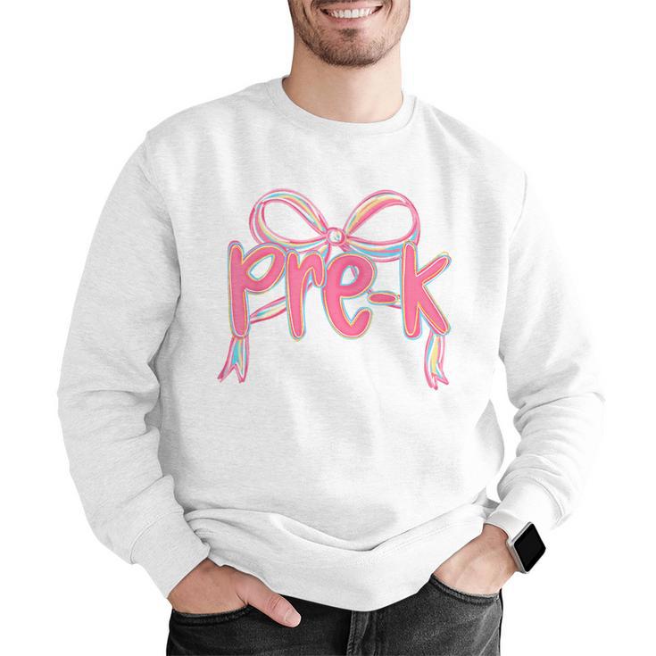 Preppy Pre k Back To School Pre-k Teachers Girls Cute Bow Men Graphic Sweatshirt, funny gift Preppy Pre k Back To School Pre-k Teachers Girls Cute Bow Men Graphic Sweatshirt, funny gift