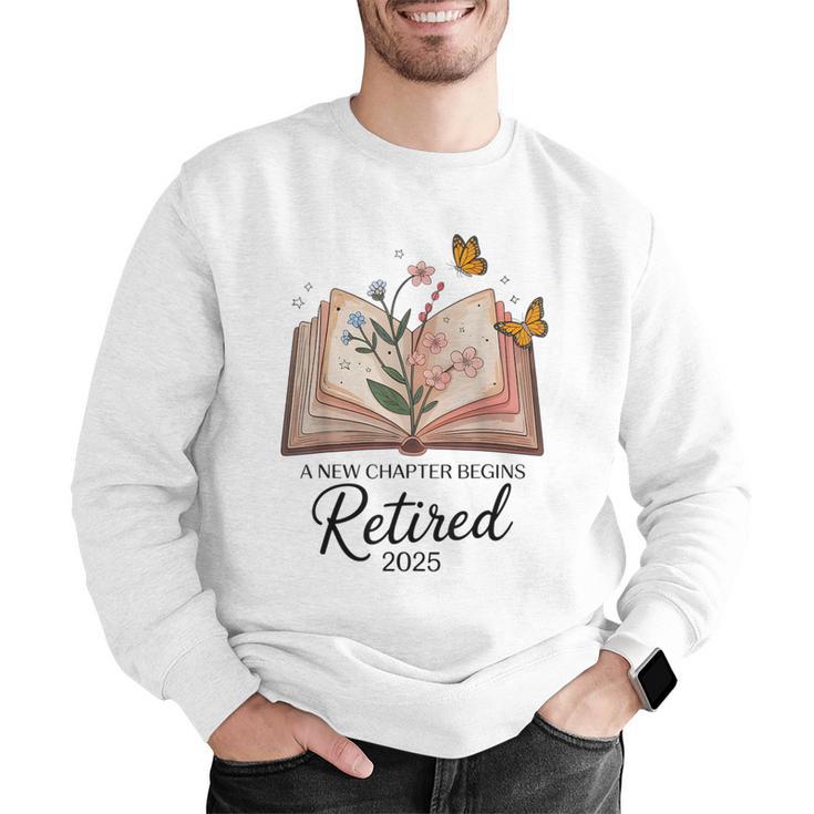 Retired 2025 A New Chapter Begins Retirement Teacher Book Men Graphic Sweatshirt, funny gift Retired 2025 A New Chapter Begins Retirement Teacher Book Men Graphic Sweatshirt, funny gift