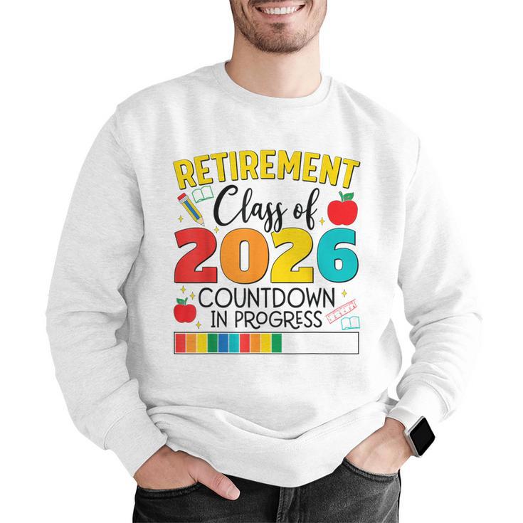 Retirement Class Of 2026 Countdown In Progress Teacher Men Graphic Sweatshirt, funny gift