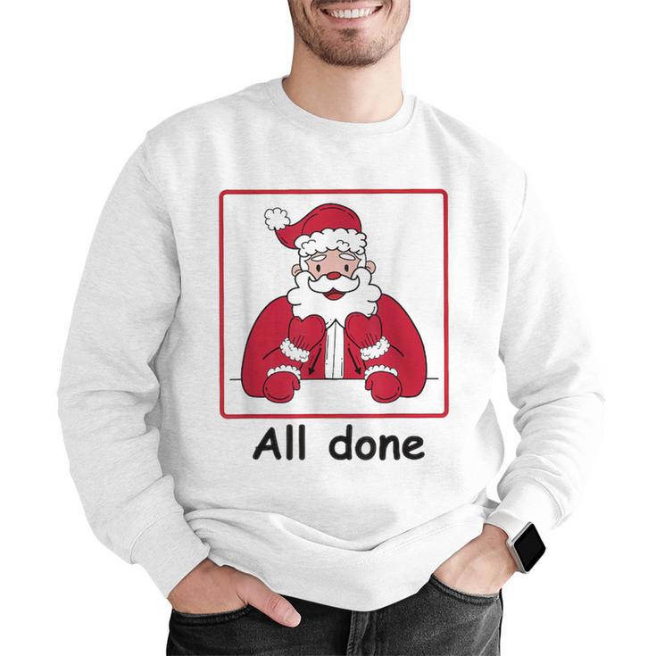 Retro All Done Christmas Special Ed Teacher Team Santa Women Men Graphic Sweatshirt, funny gift Retro All Done Christmas Special Ed Teacher Team Santa Women Men Graphic Sweatshirt, funny gift