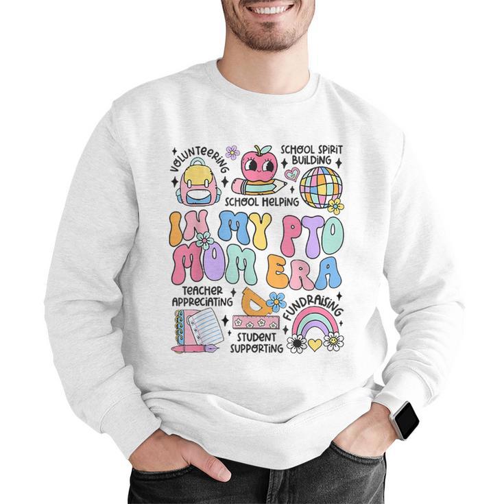 Retro In My PTO Mom Era Parent Organization Team Teacher Men Graphic Sweatshirt, funny gift Retro In My PTO Mom Era Parent Organization Team Teacher Men Graphic Sweatshirt, funny gift