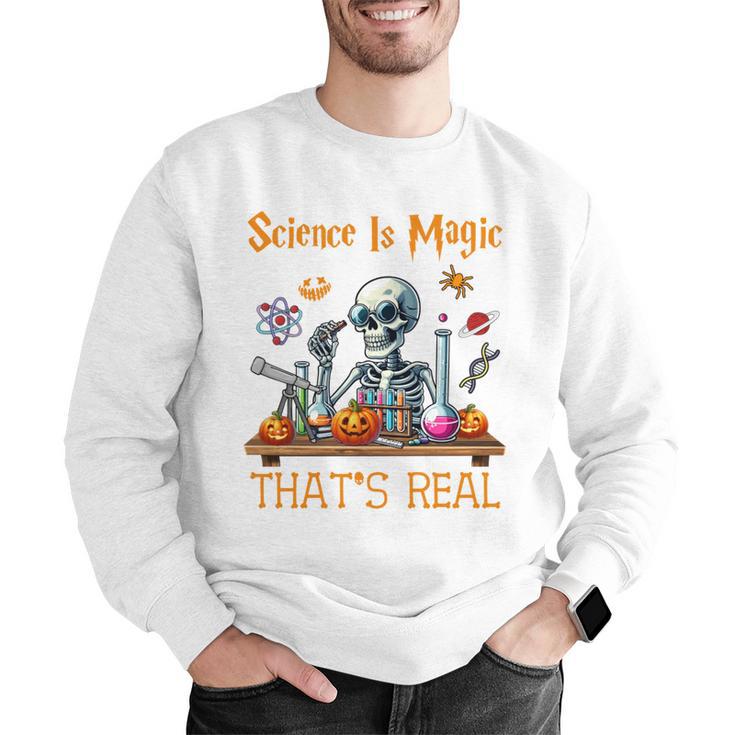 Science Is Magic Halloween Skeleton Students Teacher Men Graphic Sweatshirt, Science Teacher Sweatshirts, funny gift