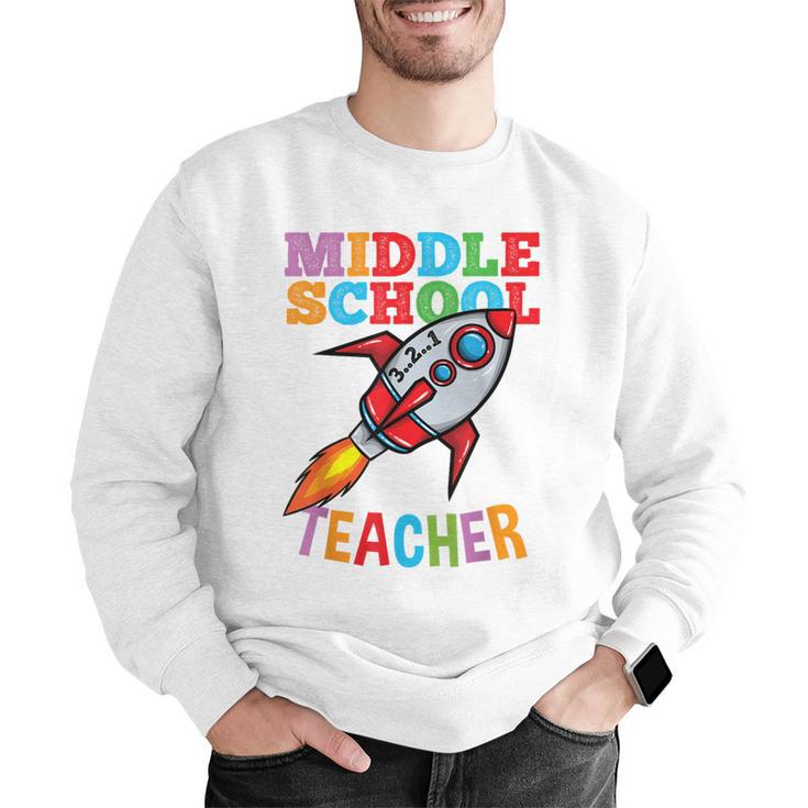 Space Middle School Teacher Back To School Men Women Kids Men Graphic Sweatshirt, funny gift Space Middle School Teacher Back To School Men Women Kids Men Graphic Sweatshirt, funny gift