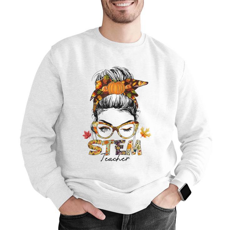 STEM Teacher Messy Bun Fall Vibes Autumn Thanksgiving Men Women Men Graphic Sweatshirt, funny gift