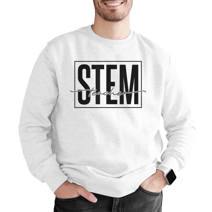 Stem Teacher Science Technology Engineering Math Teachers Men Graphic Sweatshirt, Science Teacher Sweatshirts, funny gift Stem Teacher Science Technology Engineering Math Teachers Men Graphic Sweatshirt, Science Teacher Sweatshirts, funny gift