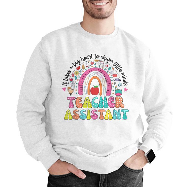 It Takes A Big Heart To Shape Little Minds Teacher Assistant Men Graphic Sweatshirt, funny gift It Takes A Big Heart To Shape Little Minds Teacher Assistant Men Graphic Sweatshirt, funny gift