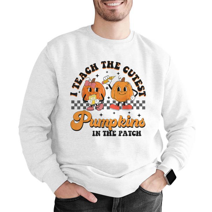 I Teach The Cutest Pumpkins In The Patch Halloween Teacher For Men Women Kids Men Graphic Sweatshirt, funny gift I Teach The Cutest Pumpkins In The Patch Halloween Teacher For Men Women Kids Men Graphic Sweatshirt, funny gift