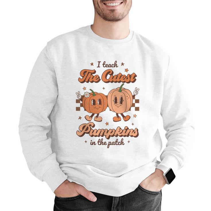 I Teach The Cutest Pumpkins In The Patch Retro Teacher Fall Men Graphic Sweatshirt, funny gift