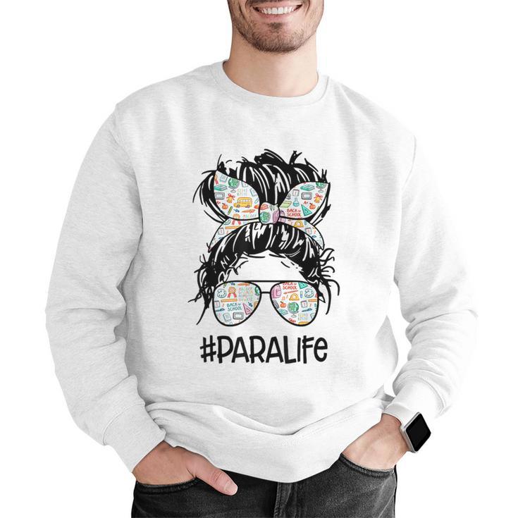 Teacher Para Life Tee Paraprofessional Cute Messy Bun Men Graphic Sweatshirt, funny gift Teacher Para Life Tee Paraprofessional Cute Messy Bun Men Graphic Sweatshirt, funny gift