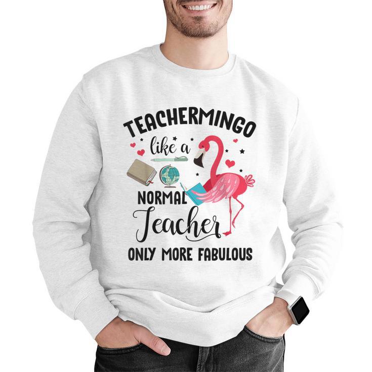 Teachermingo Like A Normal Teacher Only More Fabulous Men Graphic Sweatshirt, funny gift Teachermingo Like A Normal Teacher Only More Fabulous Men Graphic Sweatshirt, funny gift