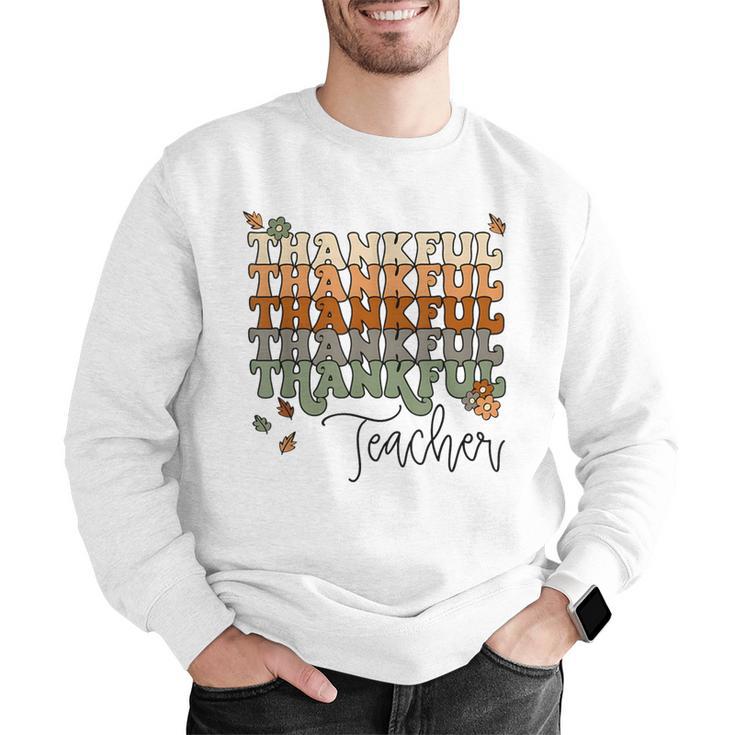 Thankful Teacher Thanksgiving Fall Pumpkin Turkey Men Graphic Sweatshirt, funny gift Thankful Teacher Thanksgiving Fall Pumpkin Turkey Men Graphic Sweatshirt, funny gift