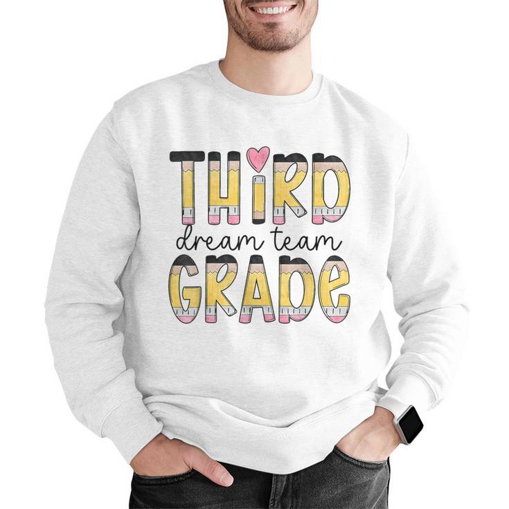Third Grade Dream Team Back To School 3rd Grade Teacher Men Graphic Sweatshirt, funny gift