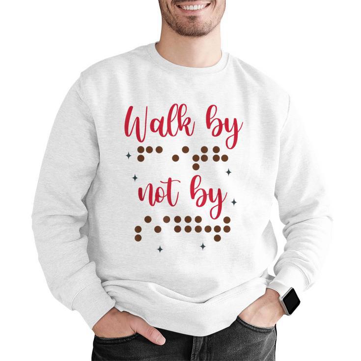 Visually Impaired Teacher Braille Bible Verse Walk By Faith Men Graphic Sweatshirt, funny gift