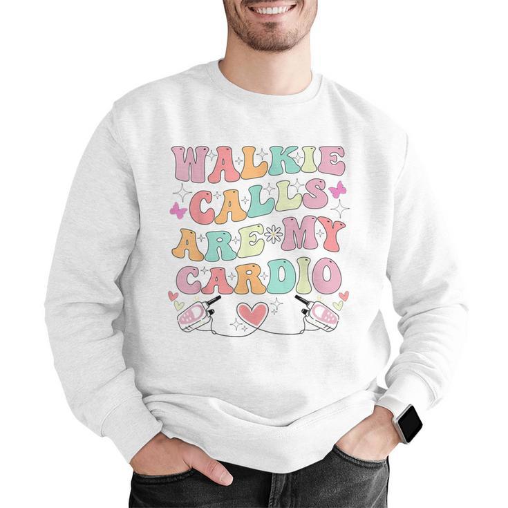Walkie Calls Are My Cardio Special Education Teacher School Men Graphic Sweatshirt, funny gift Walkie Calls Are My Cardio Special Education Teacher School Men Graphic Sweatshirt, funny gift