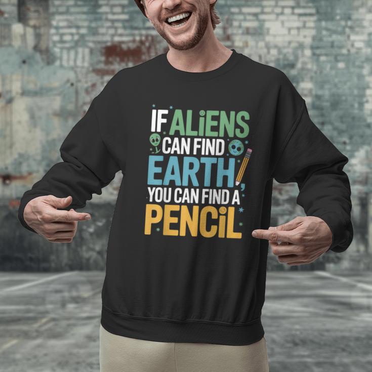 If Aliens Can Find Earth You Can Find a Pencil Teacher Men Graphic Sweatshirt, gift for family, gift for coworker If Aliens Can Find Earth You Can Find a Pencil Teacher Men Graphic Sweatshirt, gift for family, gift for coworker