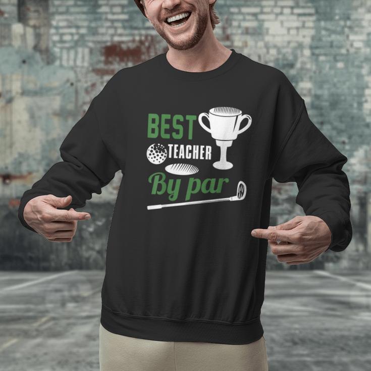 Best Teacher By Par Golf Golfer Men Graphic Sweatshirt, gift for family, gift for coworker