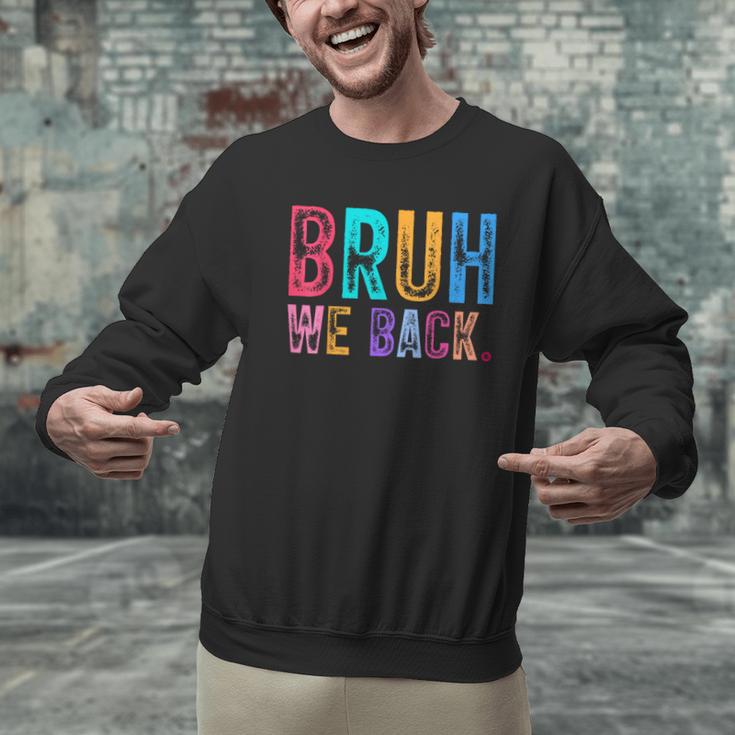 Bruh We Back Teachers Retro Back To School Boys Girls Kids Men Graphic Sweatshirt, gift for family, gift for coworker Bruh We Back Teachers Retro Back To School Boys Girls Kids Men Graphic Sweatshirt, gift for family, gift for coworker