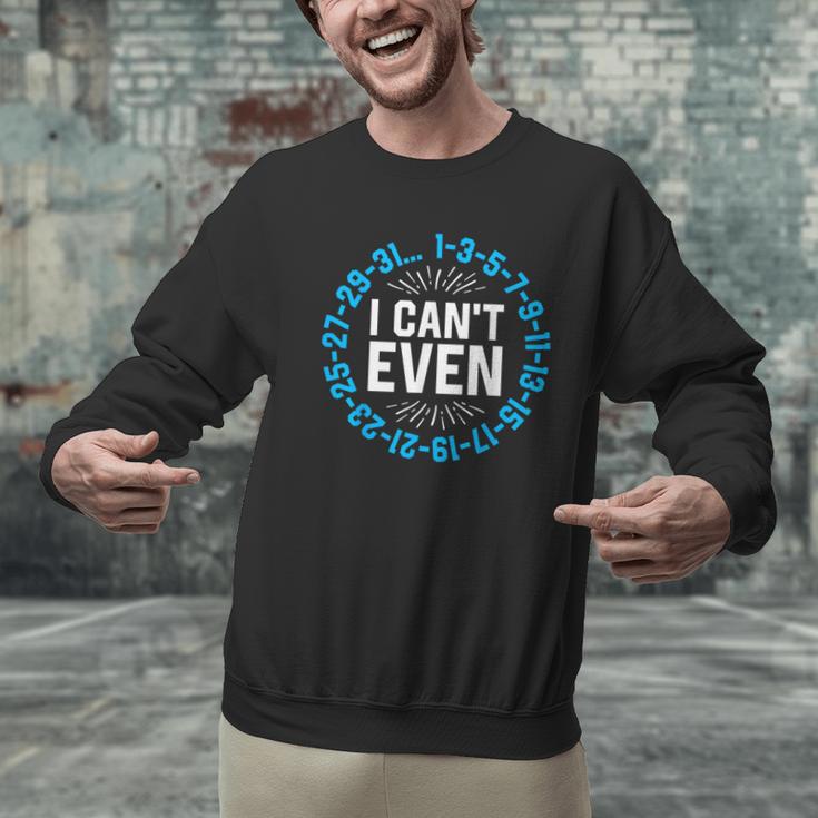 I Can't Even Math Science Teacher Mathematics Numbers Pun Men Graphic Sweatshirt, Science Teacher Sweatshirts, gift for family, gift for coworker I Can't Even Math Science Teacher Mathematics Numbers Pun Men Graphic Sweatshirt, Science Teacher Sweatshirts, gift for family, gift for coworker