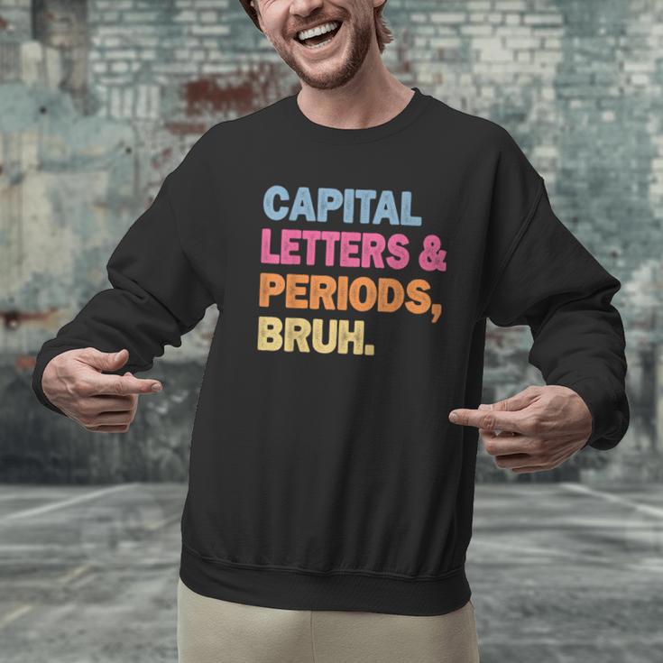 Capital Letters And Periods Bruh Teacher Bruh Teache Men Graphic Sweatshirt, gift for family, gift for coworker