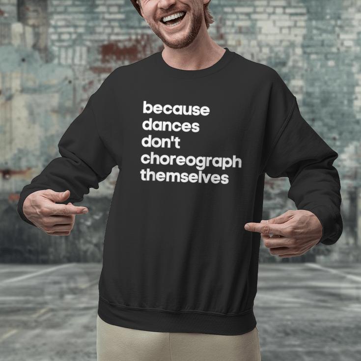 Choreographer Dance Teacher Cool Unique Shirt For Men Women Men Graphic Sweatshirt, gift for family, gift for coworker Choreographer Dance Teacher Cool Unique Shirt For Men Women Men Graphic Sweatshirt, gift for family, gift for coworker