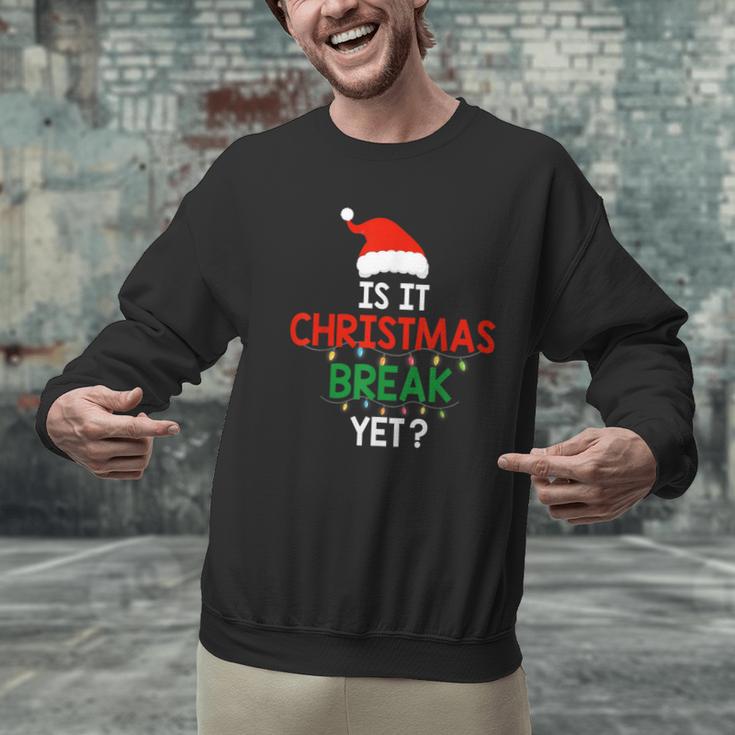 Is It Christmas Break Yet Teacher Xmas Winter Saying Men Graphic Sweatshirt, gift for family, gift for coworker Is It Christmas Break Yet Teacher Xmas Winter Saying Men Graphic Sweatshirt, gift for family, gift for coworker