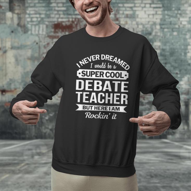 Debate Teacher Tshirt For Men Women Men Graphic Sweatshirt, gift for family, gift for coworker Debate Teacher Tshirt For Men Women Men Graphic Sweatshirt, gift for family, gift for coworker