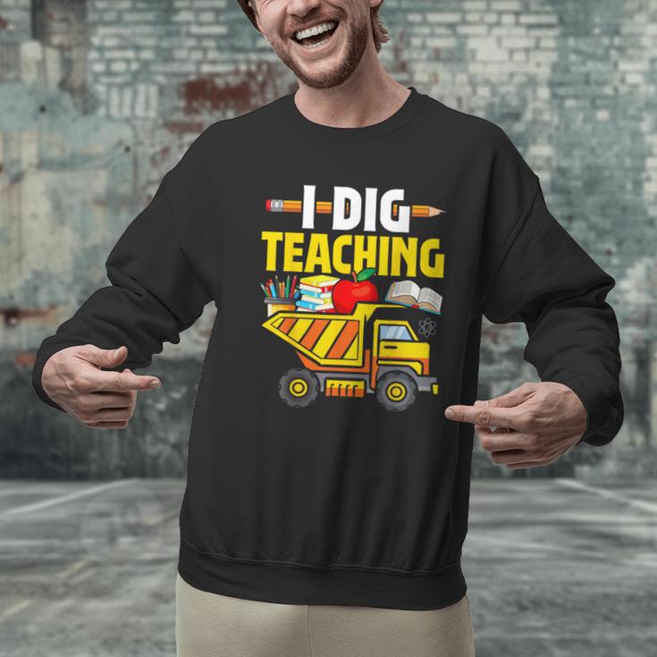 I Dig Teaching Dump Truck Construction Back School Teacher Men Graphic Sweatshirt, gift for family, gift for coworker I Dig Teaching Dump Truck Construction Back School Teacher Men Graphic Sweatshirt, gift for family, gift for coworker