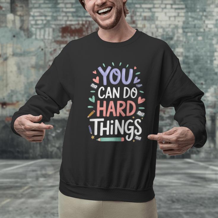 You Can Do Hard Things Test Day Teacher Kids Men Graphic Sweatshirt, gift for family, gift for coworker You Can Do Hard Things Test Day Teacher Kids Men Graphic Sweatshirt, gift for family, gift for coworker