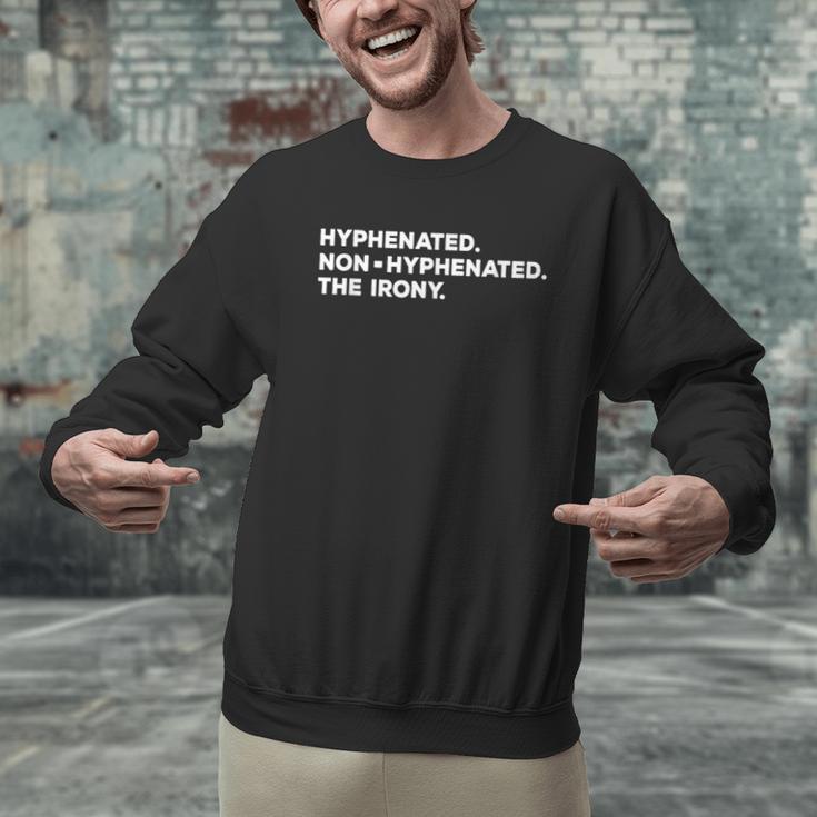 Hyphenated Irony Joke English Grammar Teachers Gag Men Graphic Sweatshirt, English Teacher Sweatshirts, gift for family, gift for coworker Hyphenated Irony Joke English Grammar Teachers Gag Men Graphic Sweatshirt, English Teacher Sweatshirts, gift for family, gift for coworker