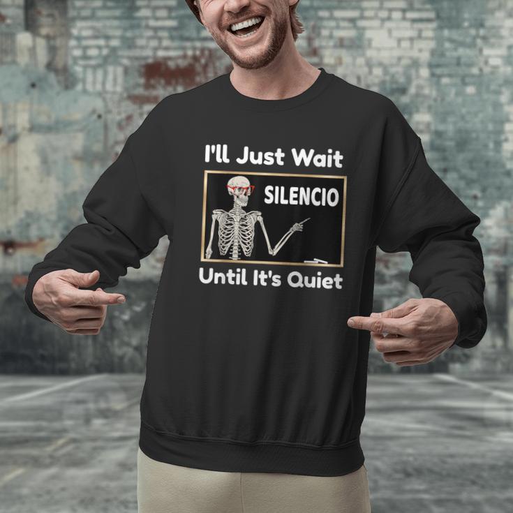 I'Ll Just Wait Until It's Quiet Spanish Teacher Halloween Men Women Kids Men Graphic Sweatshirt, gift for family, gift for coworker