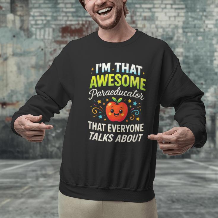 I'm That Awesome Paraeducator Teacher Men Graphic Sweatshirt, gift for family, gift for coworker I'm That Awesome Paraeducator Teacher Men Graphic Sweatshirt, gift for family, gift for coworker