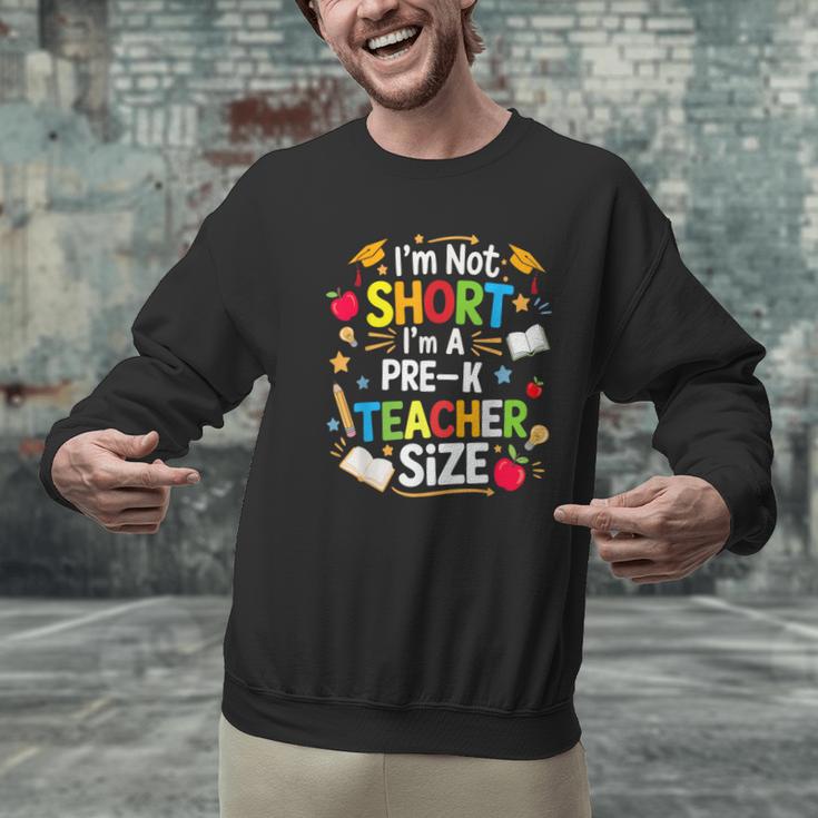 I'm Not Short I'm A Pre-K Teacher Size Back To School Men Graphic Sweatshirt, gift for family, gift for coworker
