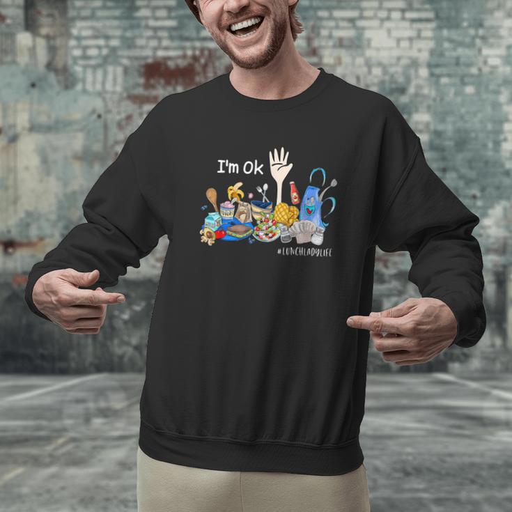 I'm Ok Lunch Lady Life Cafeteria Crew Teacher Women Men Graphic Sweatshirt, gift for family, gift for coworker I'm Ok Lunch Lady Life Cafeteria Crew Teacher Women Men Graphic Sweatshirt, gift for family, gift for coworker
