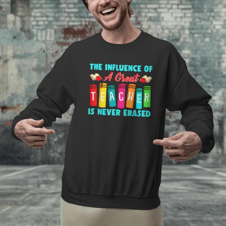 THE INFLUENCE OF A GREAT TEACHER IS NEVER ERASED Teaching For Men Women Girls Kids Men Graphic Sweatshirt, gift for family, gift for coworker