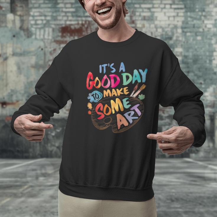 It's A Good Day To Make Some Art Artist Drawing Teacher Tees Men Graphic Sweatshirt, gift for family, gift for coworker It's A Good Day To Make Some Art Artist Drawing Teacher Tees Men Graphic Sweatshirt, gift for family, gift for coworker