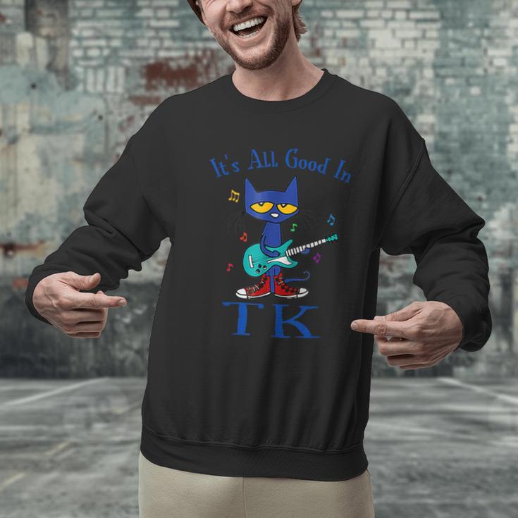 Its All Good In TK Cat Transitional Kindergarten Teacher Kid Men Graphic Sweatshirt, gift for family, gift for coworker Its All Good In TK Cat Transitional Kindergarten Teacher Kid Men Graphic Sweatshirt, gift for family, gift for coworker