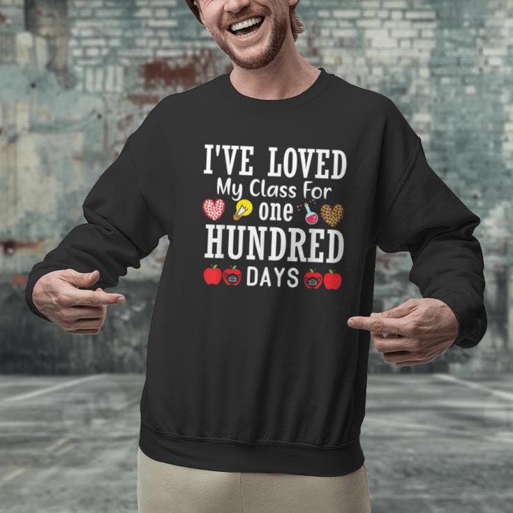 I'Ve Loved My Class For 100 Days Of School 100th Day Teacher Men Graphic Sweatshirt, gift for family, gift for coworker I'Ve Loved My Class For 100 Days Of School 100th Day Teacher Men Graphic Sweatshirt, gift for family, gift for coworker