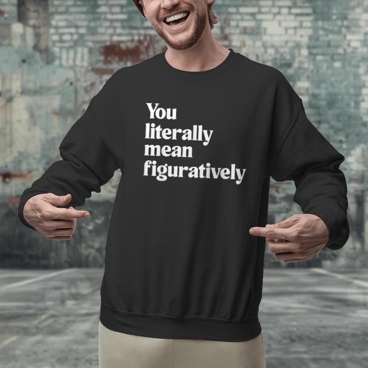 You Literally Mean Figuratively English Teacher Men Graphic Sweatshirt, English Teacher Sweatshirts, gift for family, gift for coworker