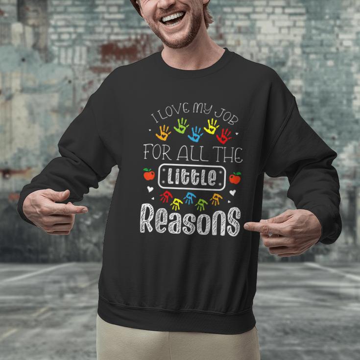 I Love My Job For All The Little Reasons Kid Daycare Teacher Men Graphic Sweatshirt, gift for family, gift for coworker I Love My Job For All The Little Reasons Kid Daycare Teacher Men Graphic Sweatshirt, gift for family, gift for coworker
