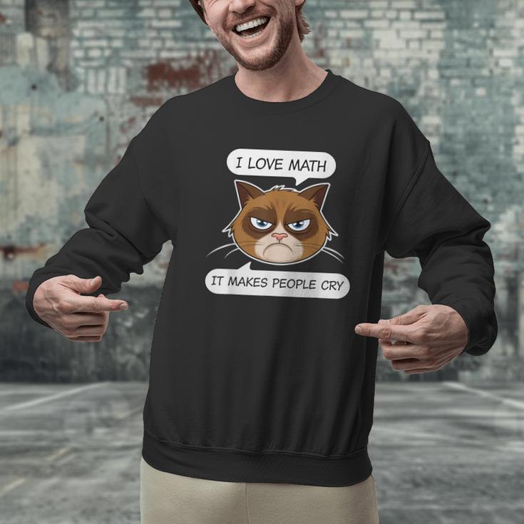 I Love Math It Makes People Cry Math Teacher Men Graphic Sweatshirt, gift for family, gift for coworker