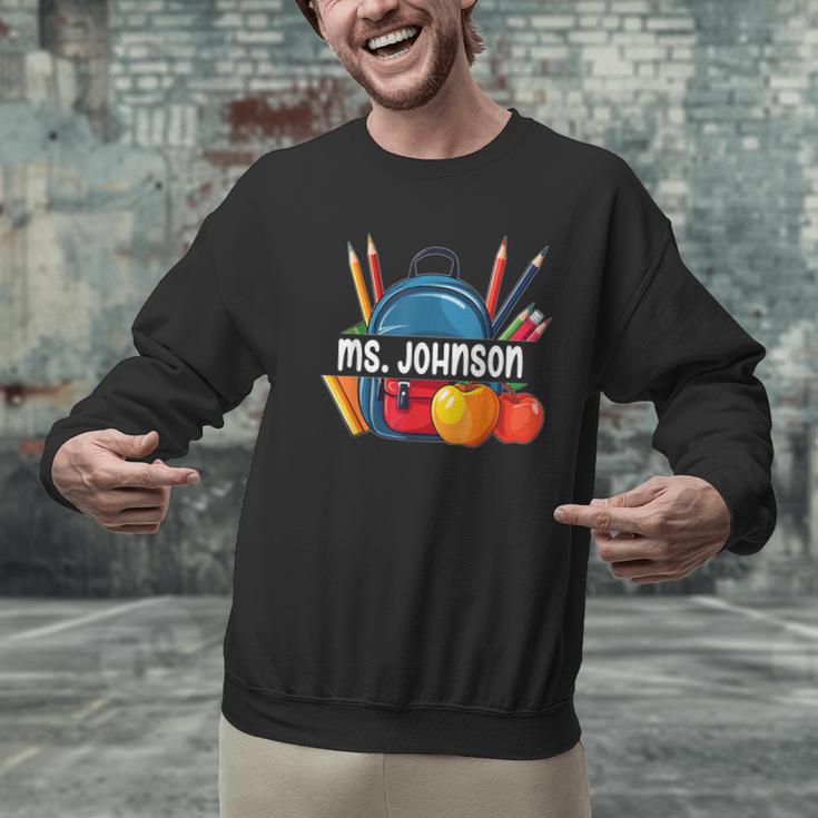 Ms Johnson Personalized Name Back To School Teacher For Men Women Kids Men Graphic Sweatshirt, gift for family, gift for coworker Ms Johnson Personalized Name Back To School Teacher For Men Women Kids Men Graphic Sweatshirt, gift for family, gift for coworker